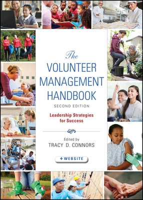 The Volunteer Management Handbook: Leadership Strategies for Success by Connors, Tracy D.