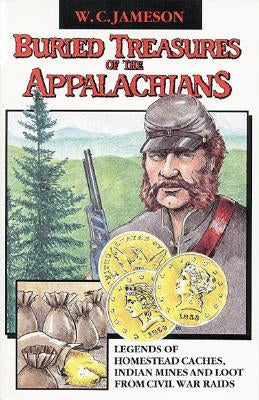 Buried Treasures of the Appalachians by Jameson, W. C.