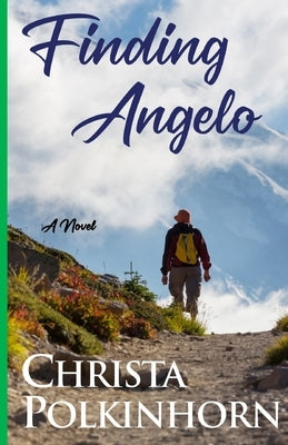 Finding Angelo by Polkinhorn, Christa