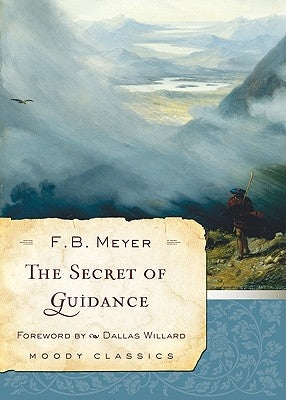 The Secret of Guidance by Meyer, F. B.