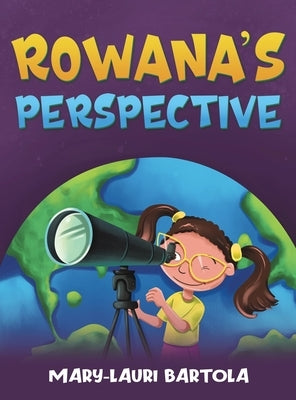 Rowana's Perspective by Bartola, Mary-Lauri