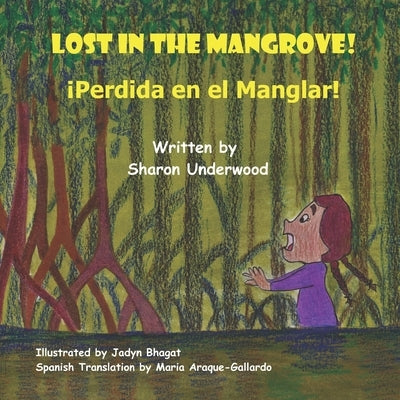 Lost in the Mangrove! by Bhagat, Jadyn Avisha