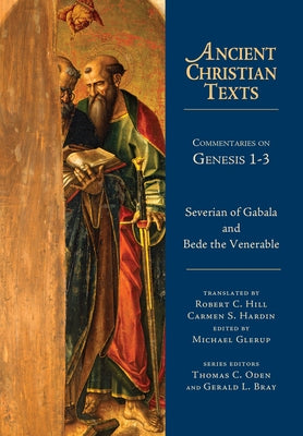Commentaries on Genesis 1-3: Homilies on Creation and Fall by Severian
