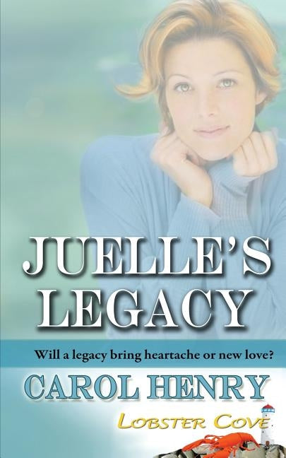 Juelle's Legacy by Henry, Carol