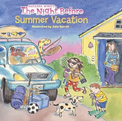 The Night Before Summer Vacation by Wing, Natasha