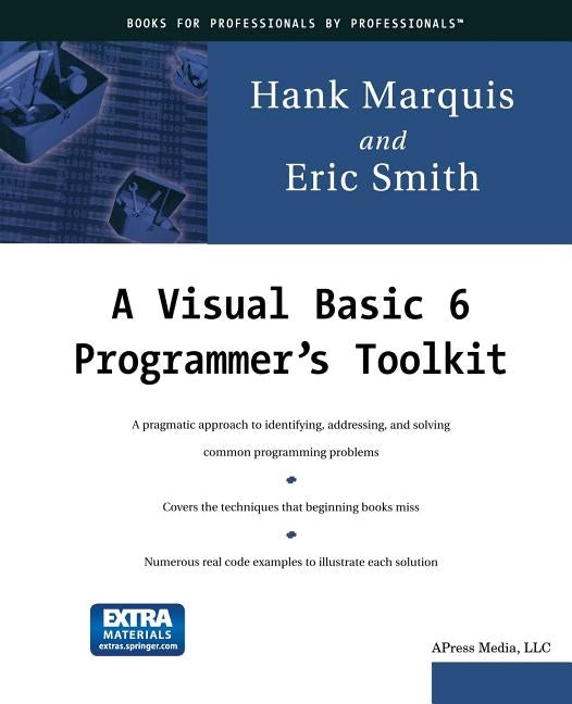A Visual Basic 6 Programmer's Toolkit by Marquis, Hank