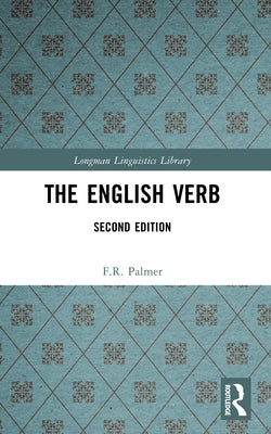 The English Verb by Palmer, F. R.