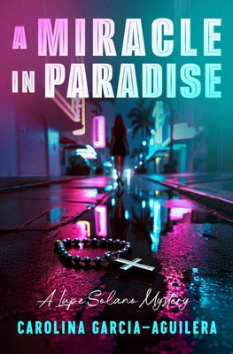 A Miracle in Paradise by Garcia-Aguilera, Carolina