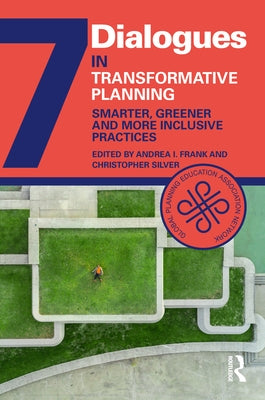 Transformative Planning: Smarter, Greener and More Inclusive Practices by Silver, Christopher