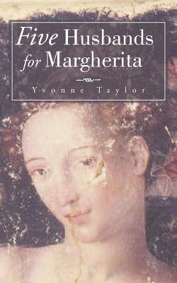 Five Husbands for Margherita by Taylor, Yvonne