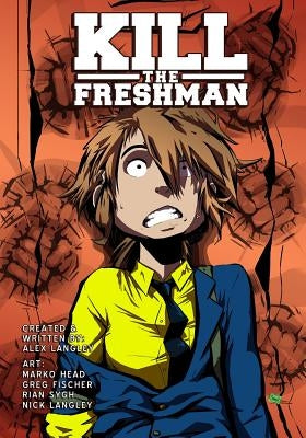 Kill the Freshman by Head, Marko