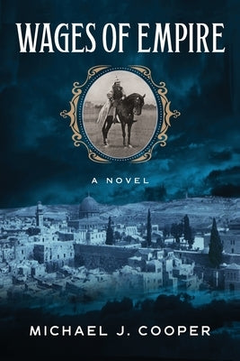 Wages of Empire by Cooper, Michael J.