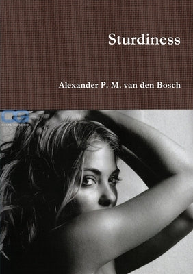 Sturdiness by Van Den Bosch, Alexander P. M.