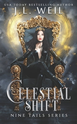 Celestial Shift: A Young Adult Kitsune Paranormal Romance by Weil, J. L.