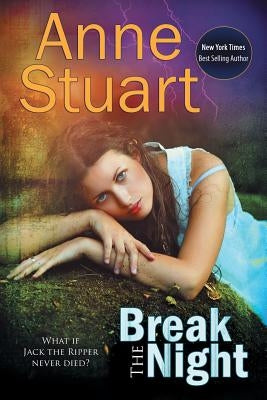 Break the Night by Stuart, Anne
