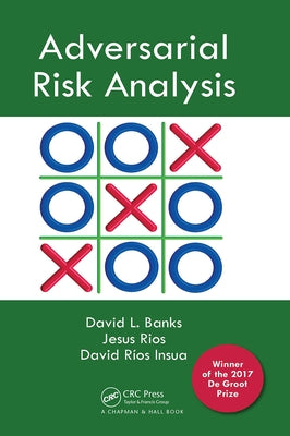 Adversarial Risk Analysis by Banks, David L.