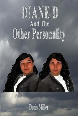 Diane D: And The Other Personality by Miller, Doris