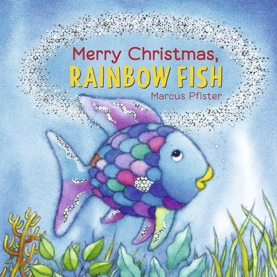 Merry Christmas, Rainbow Fish by Pfister, Marcus