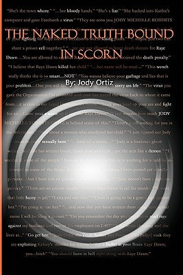 The Naked Truth Bound in Scorn by Moore, Alexis A.