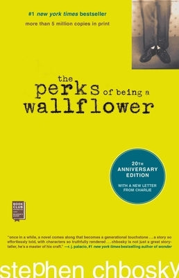 The Perks of Being a Wallflower: 20th Anniversary Edition by Chbosky, Stephen