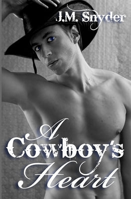 A Cowboy's Heart by Snyder, J. M.