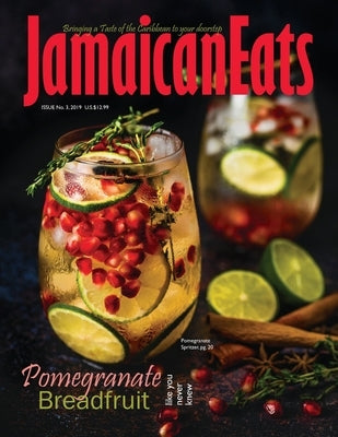 JamaicanEats: Issue 3, 2019 by Cameron, Grace Lovina