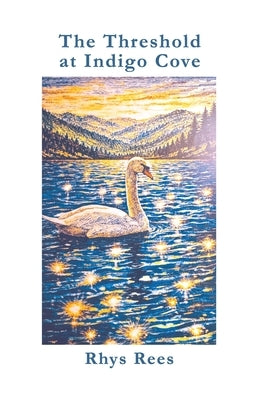 The Threshold at Indigo Cove by Rees, Rhys