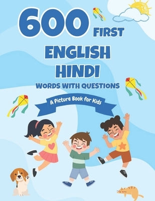 600 First English-Hindi Words with Questions: A Picture Book for Kids by Boyer, Connie