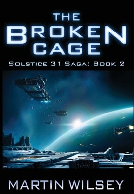 The Broken Cage by Wilsey, Martin
