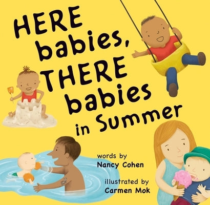 Here Babies, There Babies in Summer by Cohen, Nancy