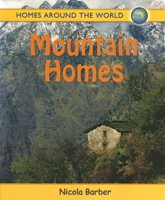 Mountain Homes by Barber, Nicola