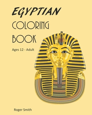 Egyptian Coloring Book: Children and Adults by Design, Rsls