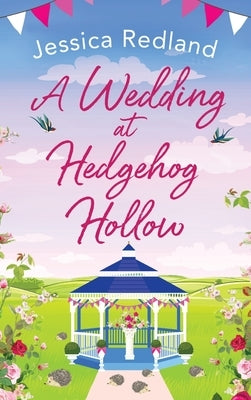 A Wedding at Hedgehog Hollow by Redland, Jessica