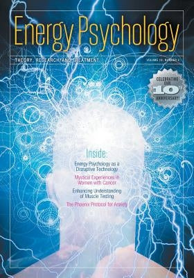 Energy Psychology Journal, 10(2): Theory, Research, and Treatment by Church, Dawson