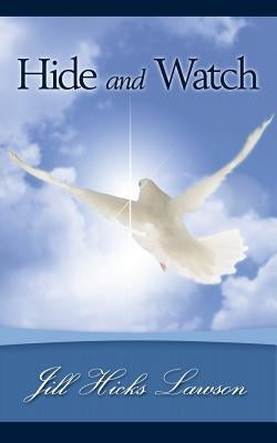 Hide and Watch by Lawson, Jill Hicks