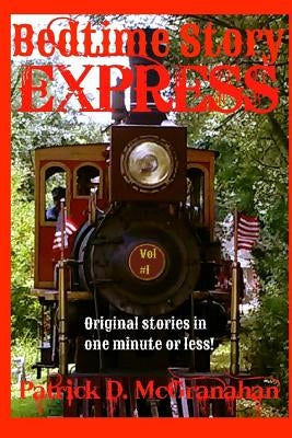 Bedtime Story Express: Volume 1 by Balsly, Ava L.