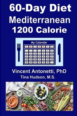 60-Day Mediterranean Diet - 1200 Calorie by Hudson, Tina