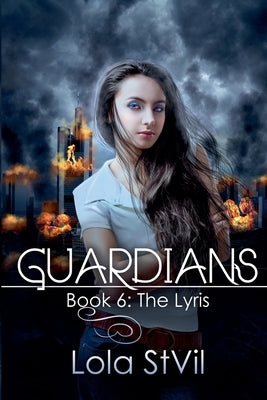 The Lyris (Guardians book 6) by Stvil, Lola