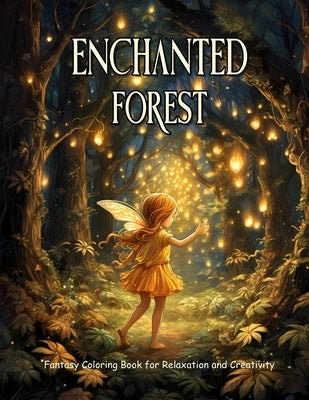 Enchanted Forest: Fantasy Coloring Book for Adults and Teens for Relaxation and Creativity by Hub, Creative Therapy