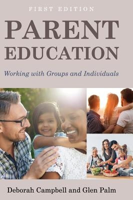 Parent Education by Deborah, Campbell