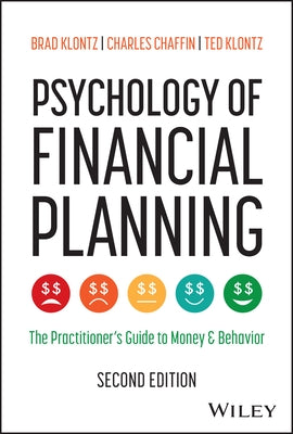 Psychology of Financial Planning by Klontz, Brad