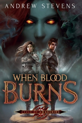 When Blood Burns by Stevens, Andrew