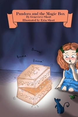 Pandora and the Magic Box by Short, Erin Marie