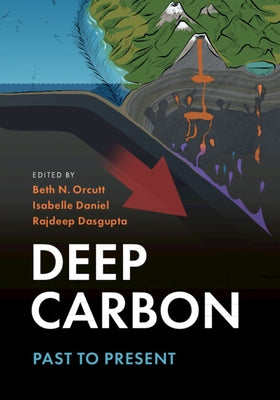 Deep Carbon: Past to Present by Orcutt, Beth N.