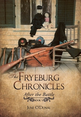 The Fryeburg Chronicles: After the Battle by O'Donal, June