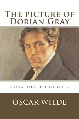 The picture of Dorian Gray: Unabridged by Editions, Atlantic