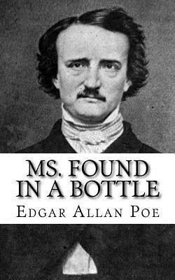 Ms. Found in a Bottle by Poe, Edgar Allan