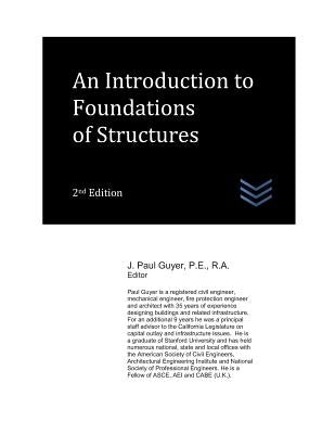 An Introduction to Foundations of Structures by Guyer, J. Paul
