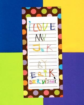 I Love My J.K by Dervishi, Erik