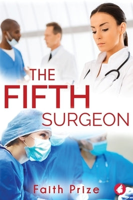 The Fifth Surgeon by Prize, Faith